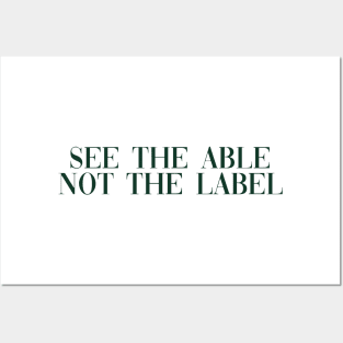 See the able not the label dark green Posters and Art